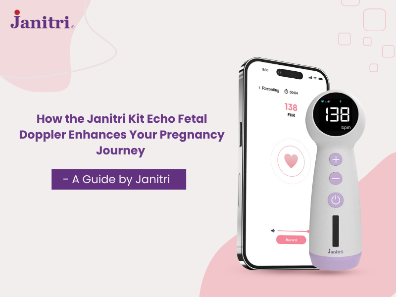 How Janitri Keyar Echo Fetal Doppler Enhances Pregnancy Journey