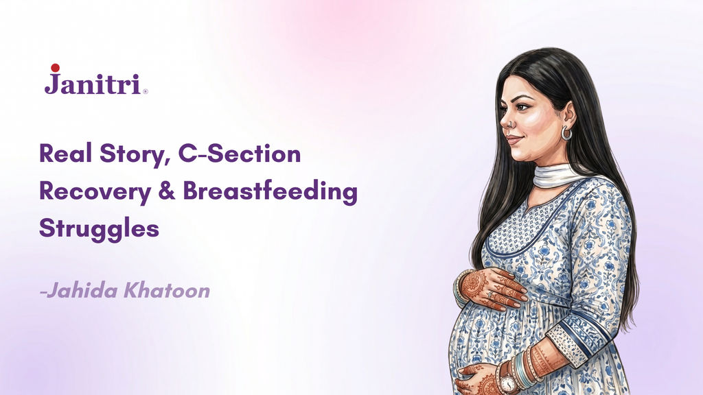 Pregnancy, C-Section & Breastfeeding– Janitri innovations
